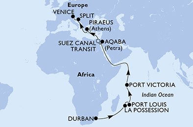 immagine dell´itinerario della crociera in sudafrica, r?union, mauritius, seychelles, giordania, egitto, grecia, croazia, italia a bordo di 
											MSC OPERA con partenza da Durban il 09/03/21