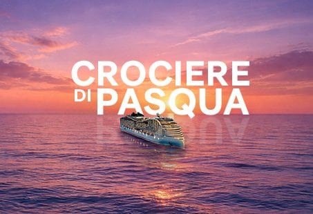 Crociere di Pasqua 2026 | MSC Crociere